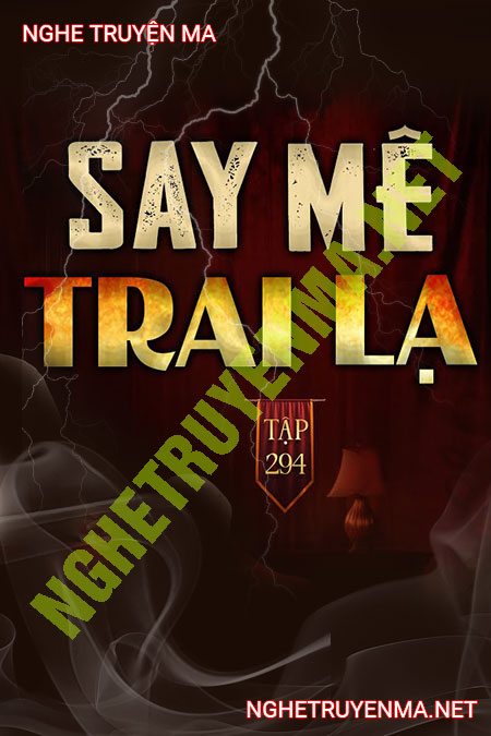 Say Mê Trai Lạ
