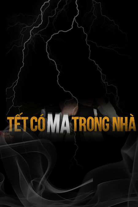 Tết Có Ma Trong Nhà