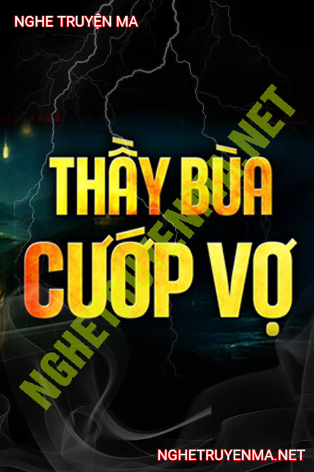 Thầy Bùa Cướp Vợ
