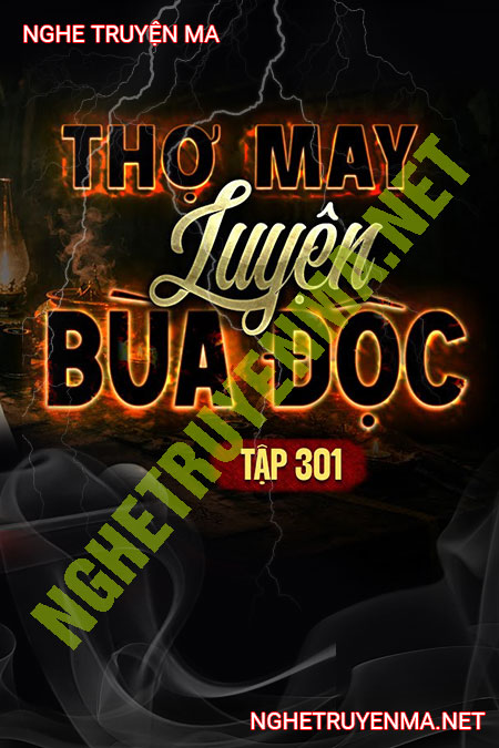 Thợ May Luyện Bùa Độc