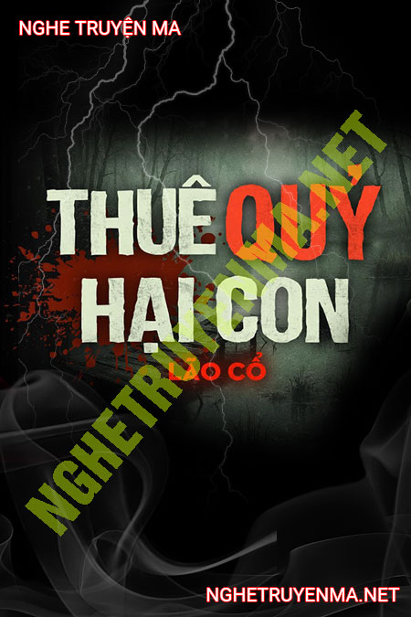 Thuê Quỷ Hại Con