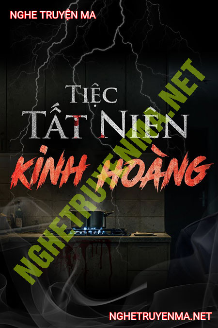 Tiệc Tất Niên Kinh Hoàng