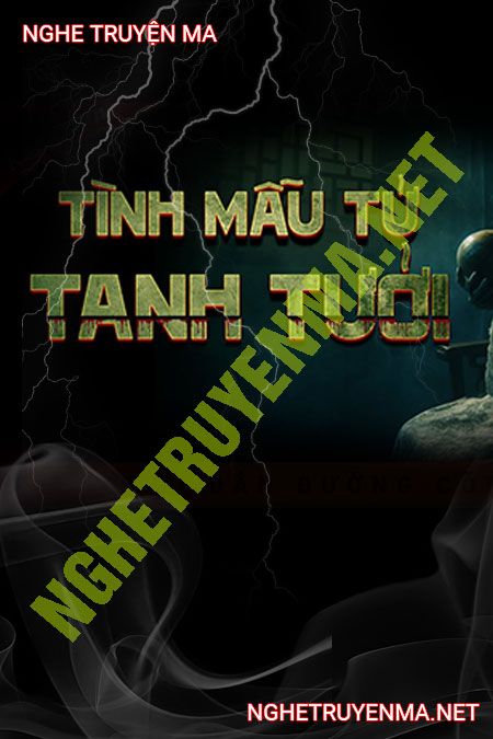 Tình Mẫu Tử Tanh Tưởi