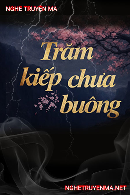 Trăm Kiếp Chưa Buông