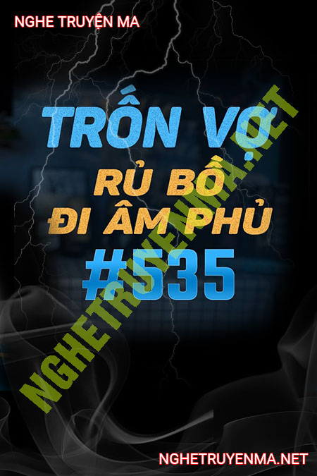 Trốn Vợ Rủ Bồ Đi Âm Phủ