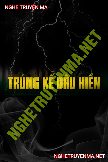 Trúng Kế Độc Của Dâu Hiền