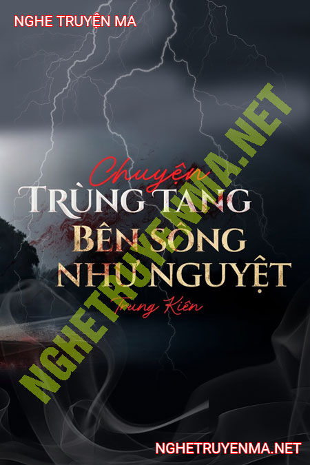 Trùng Tang Bên Sông Như Nguyệt