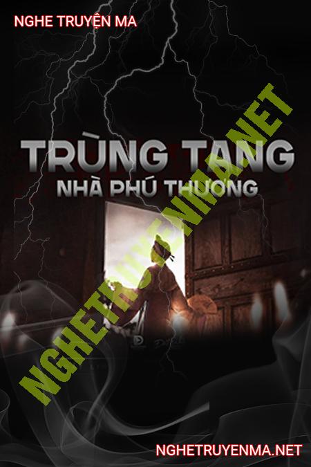 Trùng Tang Nhà Phú Thương