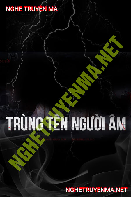 Trùng Tên Với Người Âm