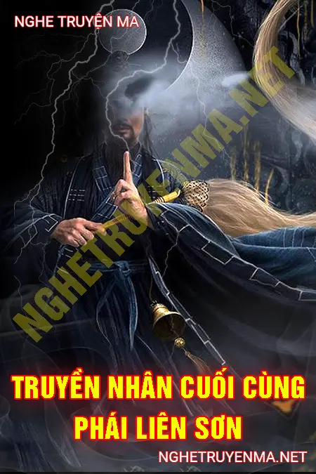 Truyền Nhân Cuối Cùng Phái Liên Sơn