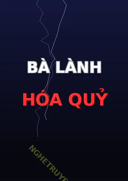 Bà Lành Hóa Quỷ