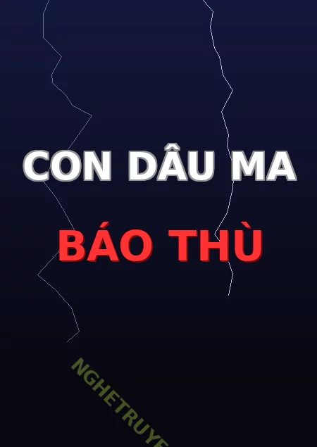 Con Dâu Ma Báo Thù