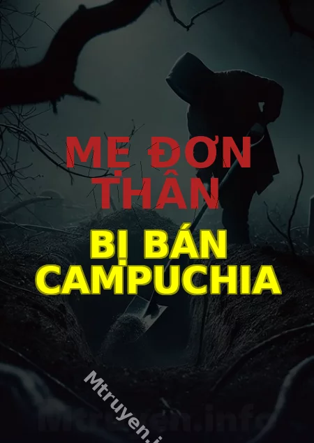 Mẹ Đơn Thân Bị Bán Campuchia