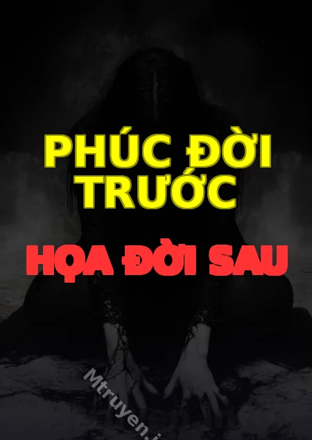 Phúc Đời Trước Họa Đời Sau