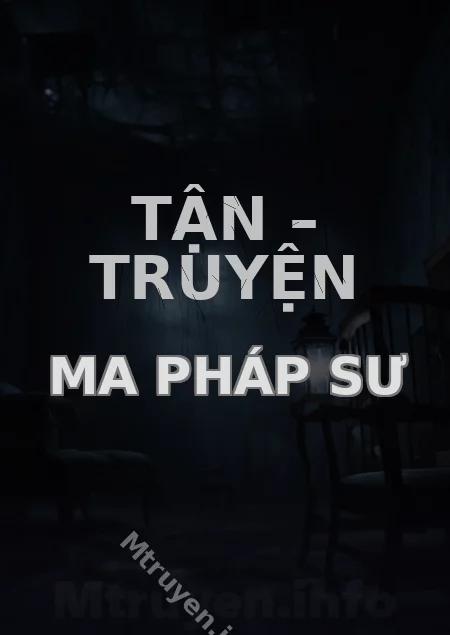 Tận – Truyện ma pháp sư