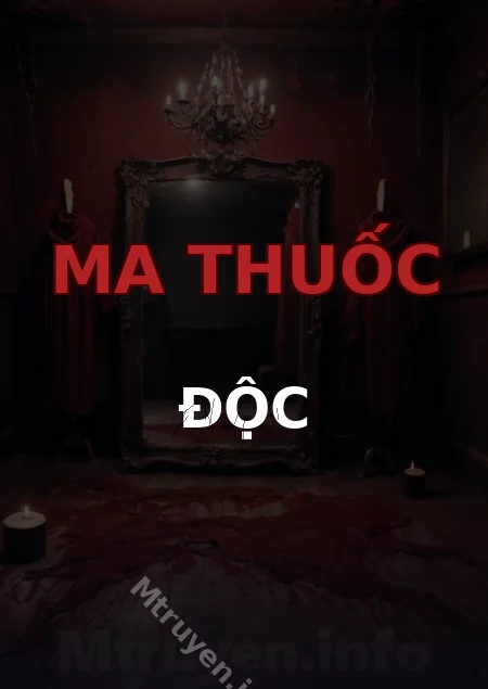 Ma Thuốc Độc