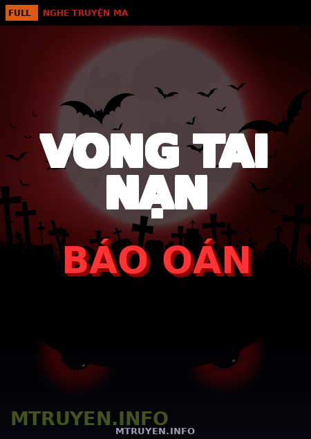 Vong Tai Nạn Báo Oán