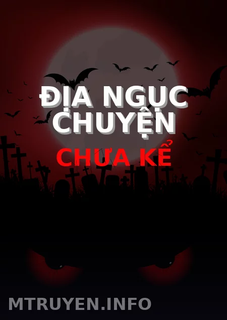Địa Ngục Chuyện Chưa Kể