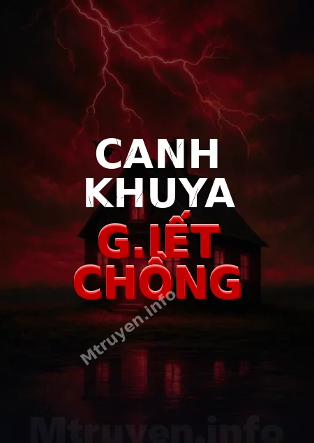 Canh Khuya G.iết Chồng