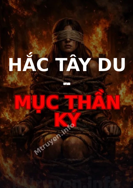 Hắc Tây Du – Mục Thần Ký