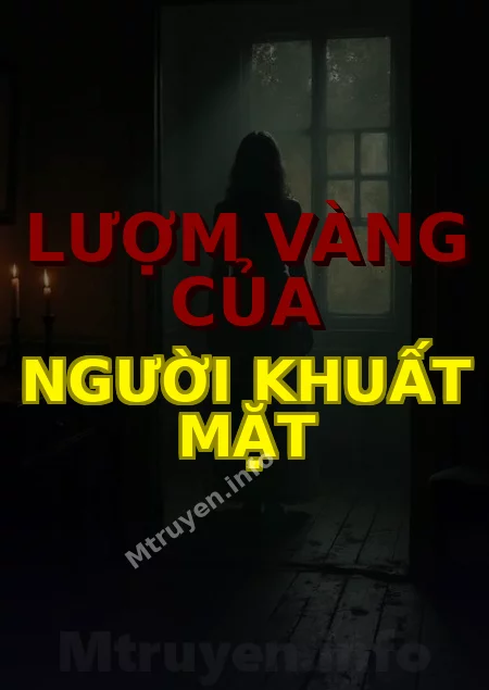 Lượm Vàng Của Người Khuất Mặt