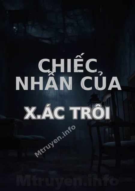 Chiếc Nhẫn Của X.ác Trôi