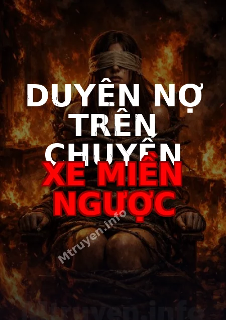 Duyên Nợ Trên Chuyến Xe Miền Ngược
