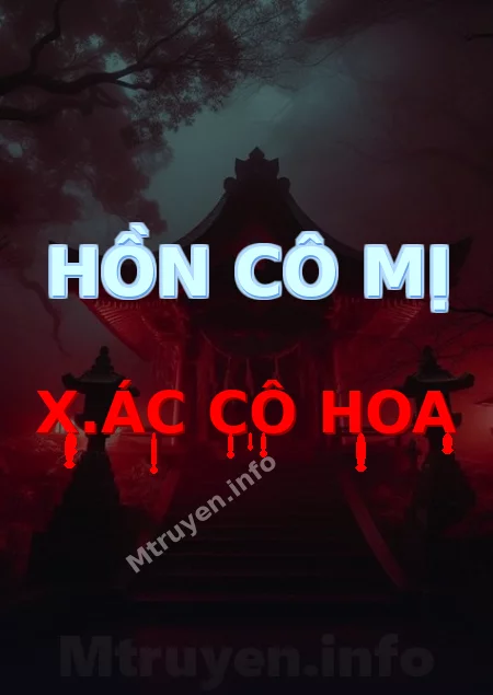 Hồn Cô Mị X.ác Cô Hoa