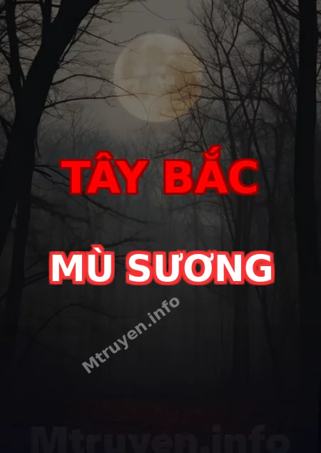 Tây Bắc Mù Sương