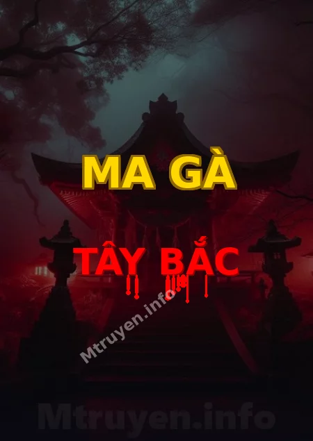 Ma Gà Tây Bắc