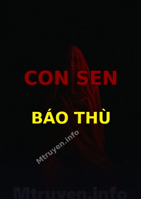 Con Sen Báo Thù
