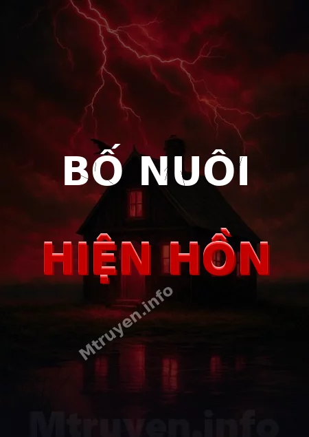 Bố Nuôi Hiện Hồn