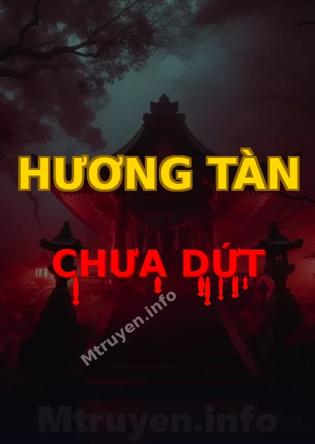 Hương Tàn Chưa Dứt