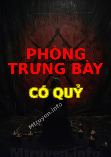 Phòng Trưng Bày Có Quỷ