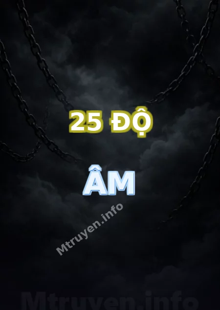 25 Độ Âm