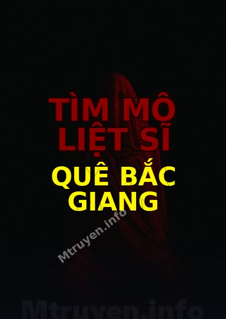 Tìm Mộ Liệt Sĩ Quê Bắc Giang