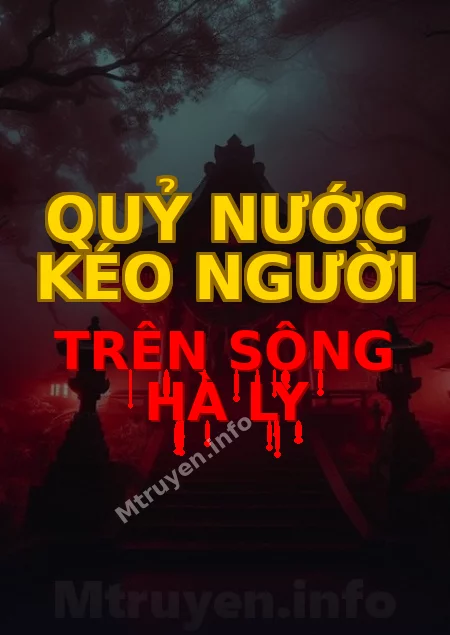 Quỷ Nước Kéo Người Trên Sông Hà Ly