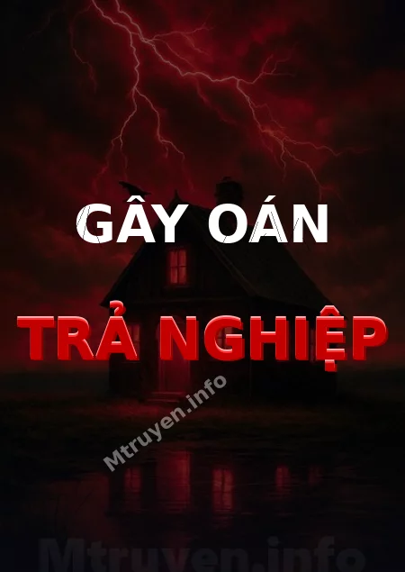 Gây Oán Trả Nghiệp