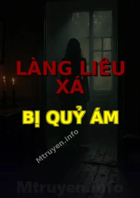 Làng Liêu Xá Bị Quỷ Ám