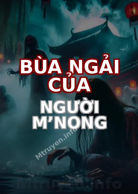 Bùa Ngải Của Người M’nong