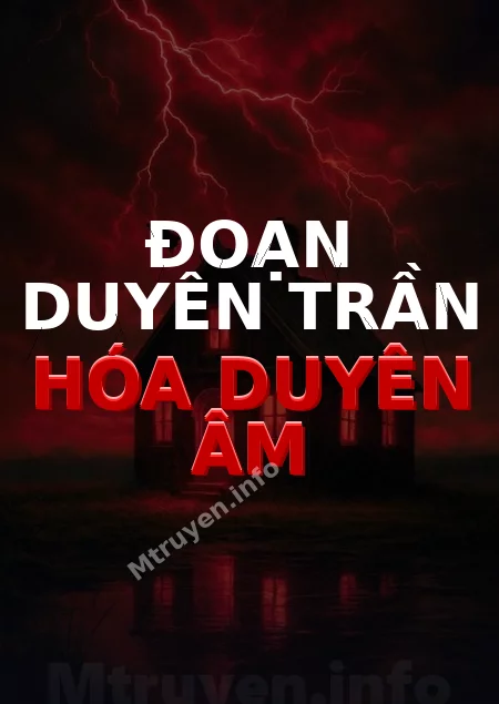 Đoạn Duyên Trần Hóa Duyên Âm