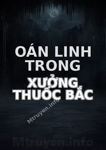 Oán Linh Trong Xưởng Thuốc Bắc