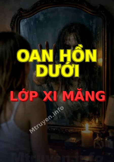 Oan Hồn Dưới Lớp Xi Măng