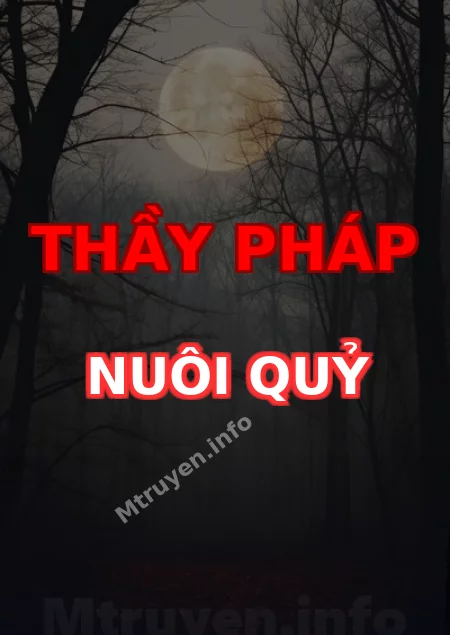 Thầy Pháp Nuôi Quỷ