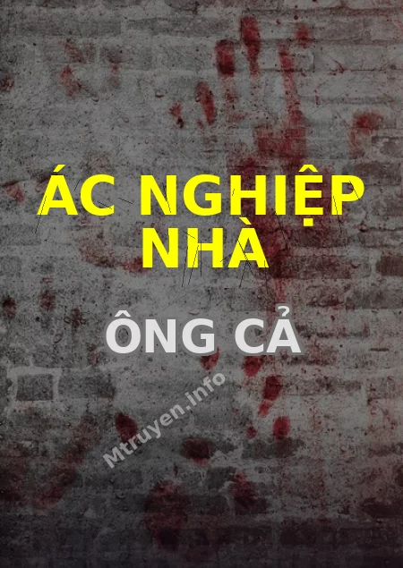 Ác Nghiệp Nhà Ông Cả