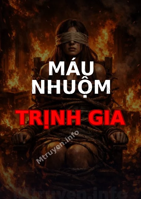 Máu Nhuộm Trịnh Gia