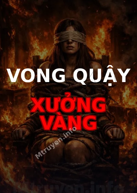 Vong Quậy Xưởng Vàng