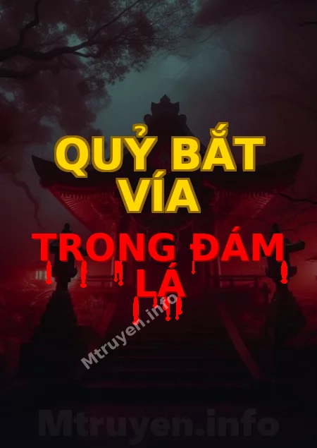 Quỷ Bắt Vía Trong Đám Lá