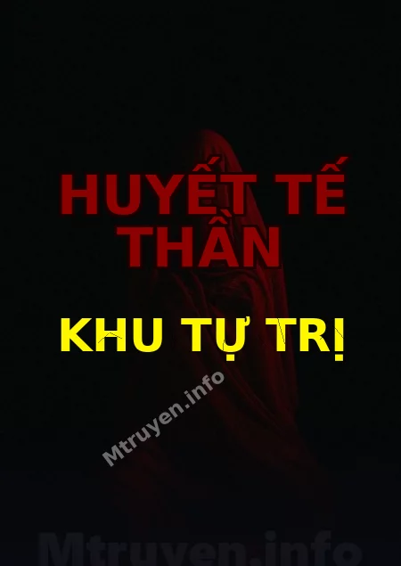 Huyết Tế Thần Khu Tự Trị