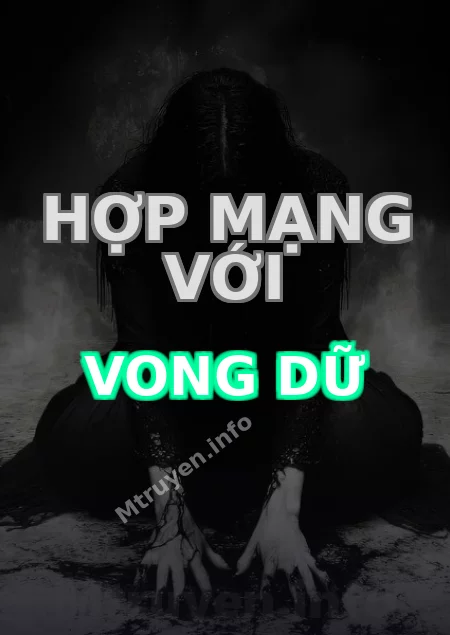 Hợp Mạng Với Vong Dữ